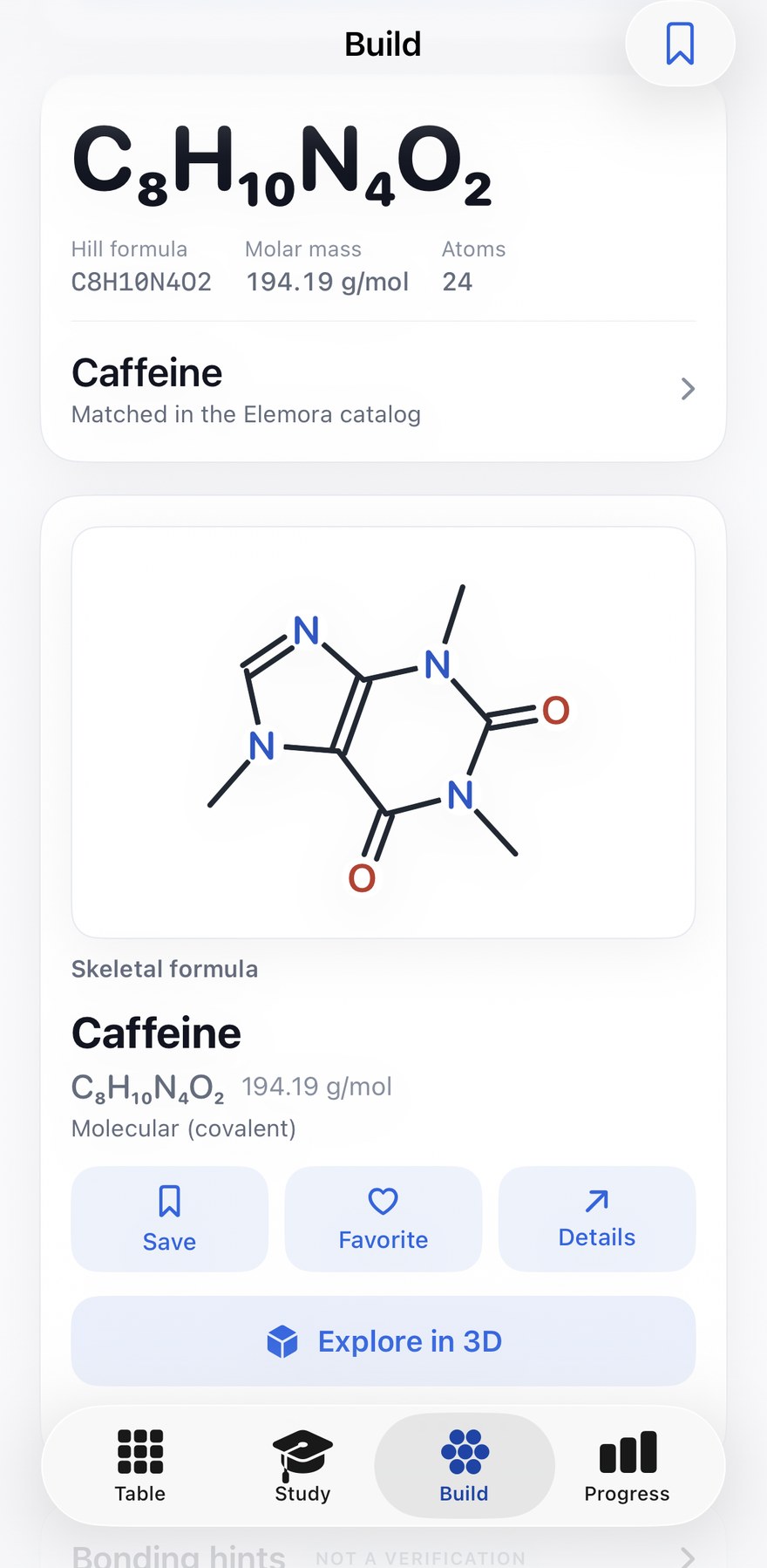 The Build screen: the formula C8H10N4O2 with its Hill formula, a molar mass of 194.19 grams per mole and 24 atoms, matched to caffeine, its skeletal structure drawn out, and buttons to save, favourite, open details or explore in 3D.