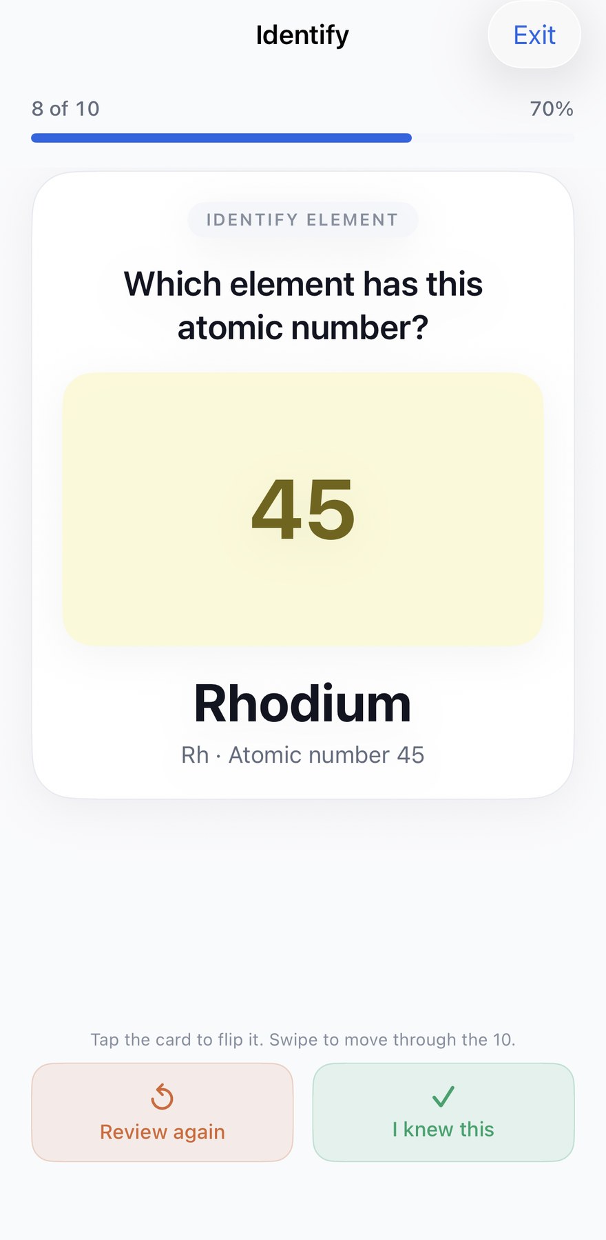 An Identify practice run, 8 of 10 and 70 percent complete: the card asks which element has atomic number 45 and has been flipped to reveal Rhodium, with Review again and I knew this below it.